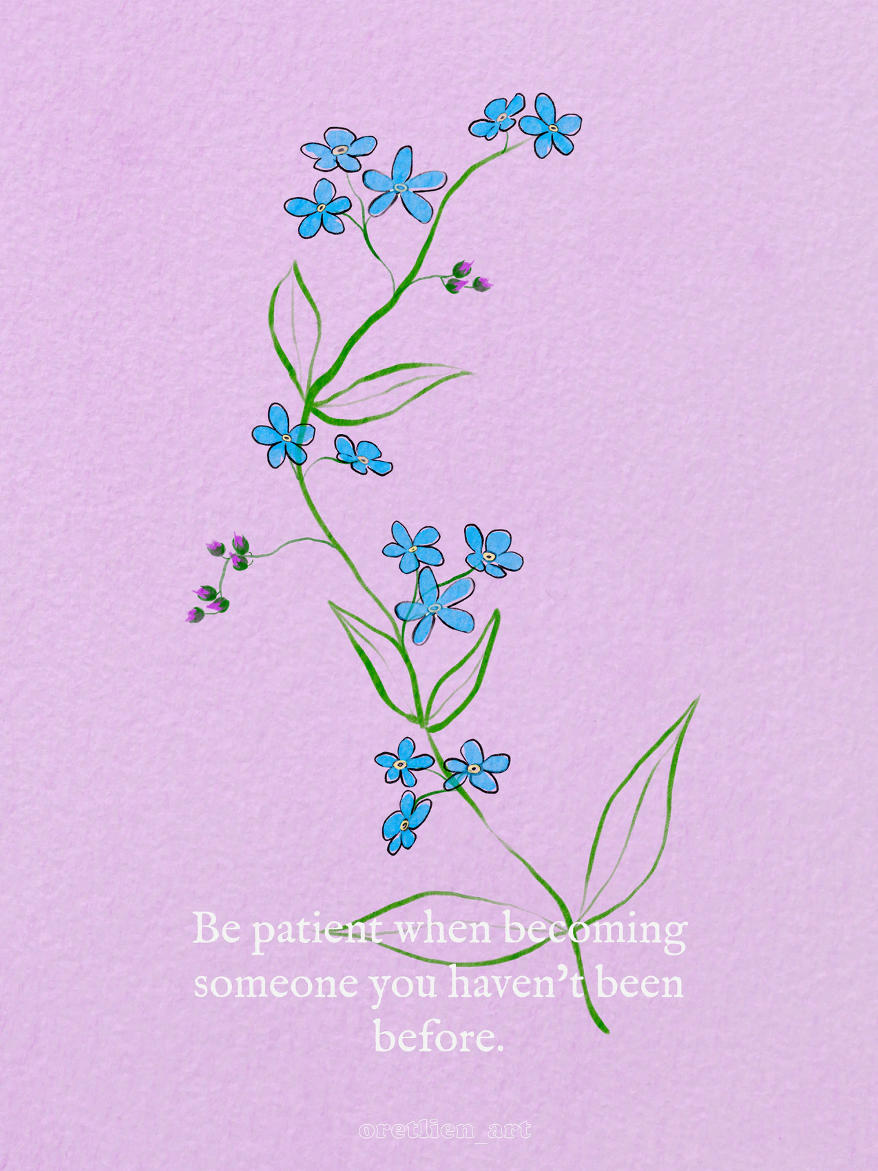 Fleurs de myosotis et citation : "Sois patient quand tu deviens que tu n'as pas encore été."